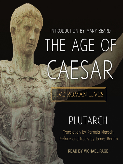 Title details for The Age of Caesar by Plutarch - Available